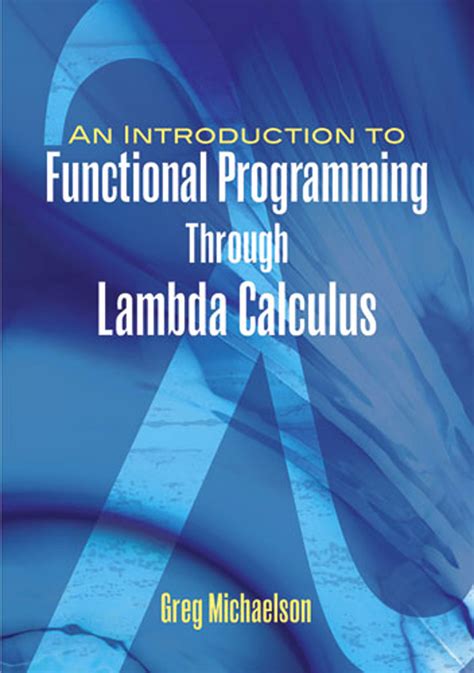 Lambda Calculus And Functional Programming