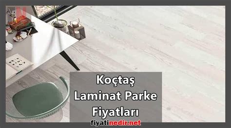 laminat parke fiyatları koçtaş