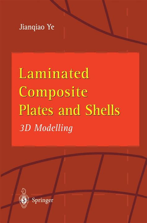 Laminated Composite Plates And Shells 3d Modelling