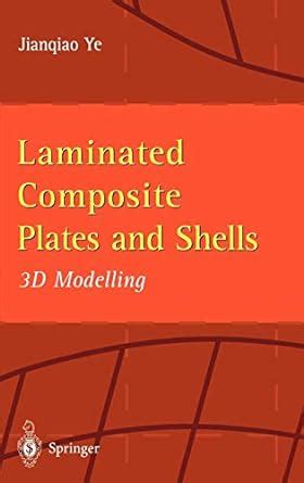 Full Download Laminated Composite Plates And Shells 3D Modelling 