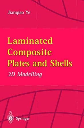 Full Download Laminated Composite Plates And Shells 3D Modelling 