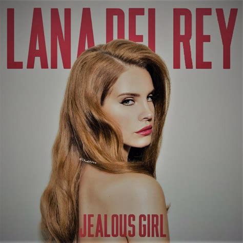 lana del rey song jealous girl