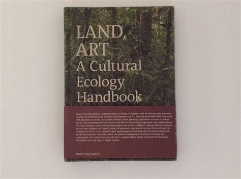 Read Online Land Art A Cultural Ecology Handbook 