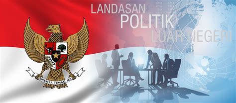 LANDASAN IDIIL DALAM POLITIK LUAR NEGERI - Landasan Idiil bagi Politik Luar Negeri Indonesia adalah Pancasila