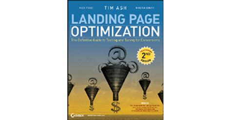 Read Landing Page Optimization The Definitive Guide To Testing And Tuning For Conversions 2Nd Edition 