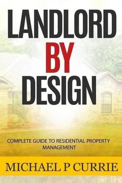 landlord by design complete guide to residential