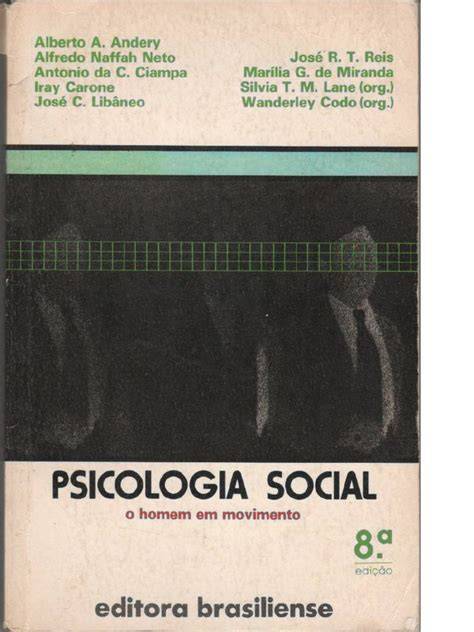 lane silvia codo wanderley org psicologia social o homem em movimento pdf