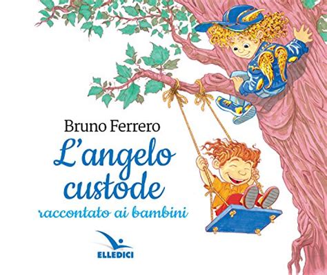 Full Download Langelo Custode Raccontato Ai Bambini 