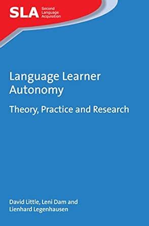 language learner autonomy theory practice and res