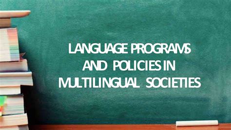 Language Programs And Policies In Multilingual Society Prelim