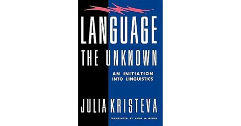 Language The Unknown By Julia Kristeva