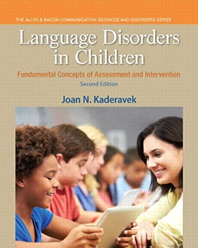 Full Download Language Disorders In Children Fundamental Concepts Of Assessment And Intervention 2Nd Edition Pearson Communication Sciences And Disorders 