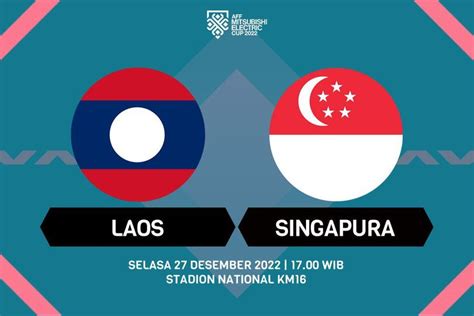 LAOS VS SINGAPURA - Hasil Laos Vs Singapura: Blunder Kiper Bawa The Lions Menang