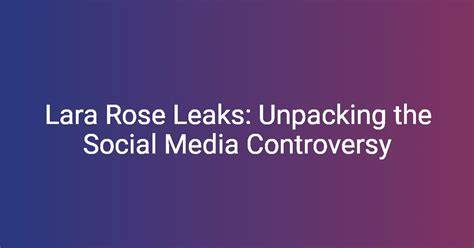lara rose onlyfans leaks