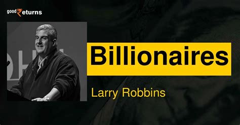 larry robbins biography