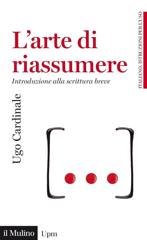 Read Larte Di Riassumere Introduzione Alla Scrittura Breve 