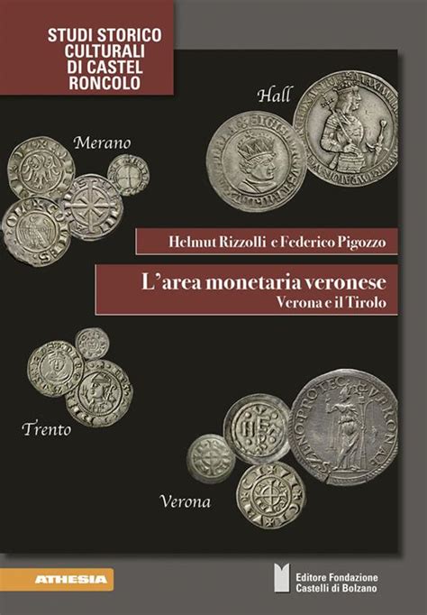Full Download Larte Monetaria Veronese Verona E Il Tirolo Ediz Illustrata 