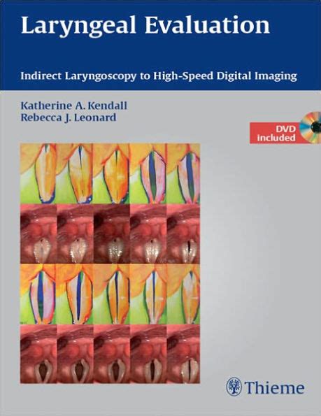 Read Laryngeal Evaluation Indirect Laryngoscopy To High Speed Digital Imaging Author Katherine A Kendall Published On August 2010 