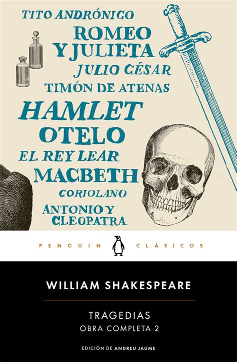 Read Online Las Tragedias De William Shakespeare Julio Ci 1 2 Sar Otelo Macbeth Romeo Y Julieta Hamlet Romeo Y Julieta El Rey Lear Spanish Edition 
