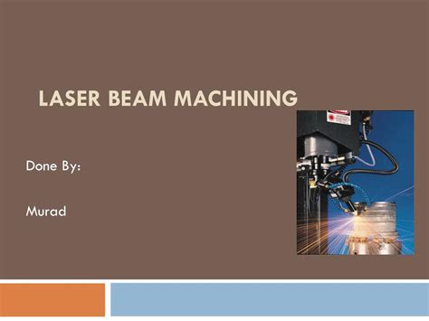 laser beam machining ppt