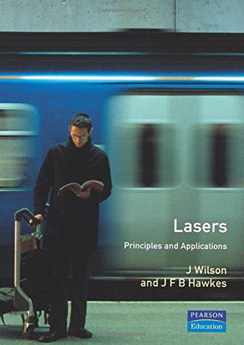 Read Lasers Principles And Applications Prentice Hall International Series In Optoelectronics 