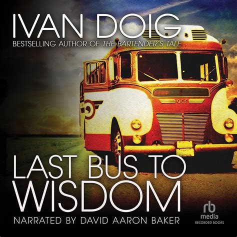 Last Bus To Wisdom A Novel