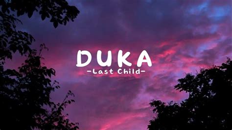 last child - duka lyrics