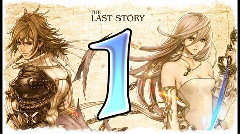 Last Story Walkthrough