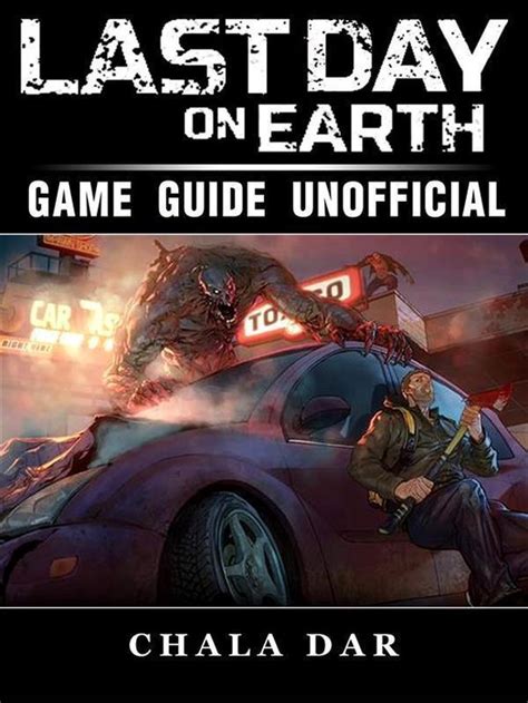 Download Last Day On Earth Survival Game Guide Unofficial File Type Pdf 