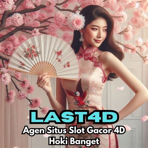 LAST4D RESMI | Situs Slot Gacor Hari Ini, Daftar Slot Online & Agen