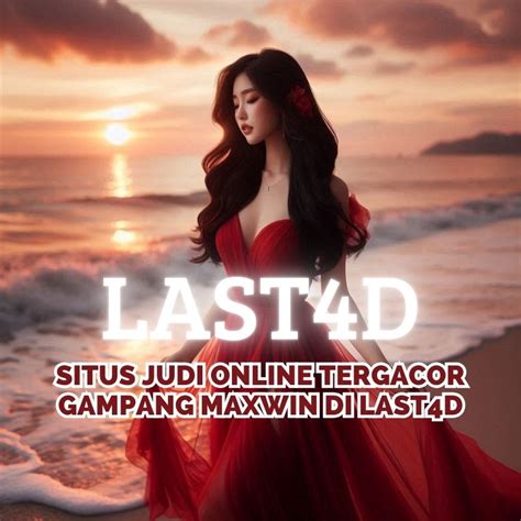 LAST4D RTP : bukti resmi pembayaran kemenangan slot games