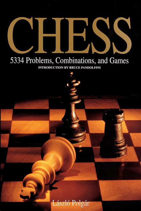 Laszlo Polgar Chess 5334 Problems Combinations Games