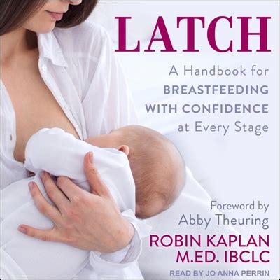 Download Latch A Handbook For Breastfeeding With Confidence At Every Stage 