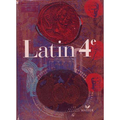 latin 4e anna c e classe de 1re