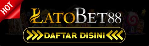 LATOBET88 - LATOBET88: Platform Terbaru Bettor Bermain Games Dengan Hasil