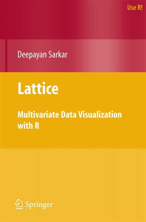 Lattice Multivariate Data Visualization With R 1st Edition