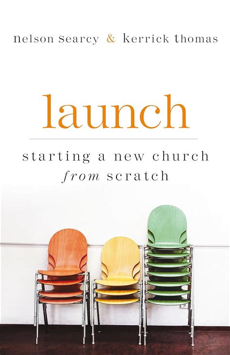 Launch Starting A New Church From Scratch