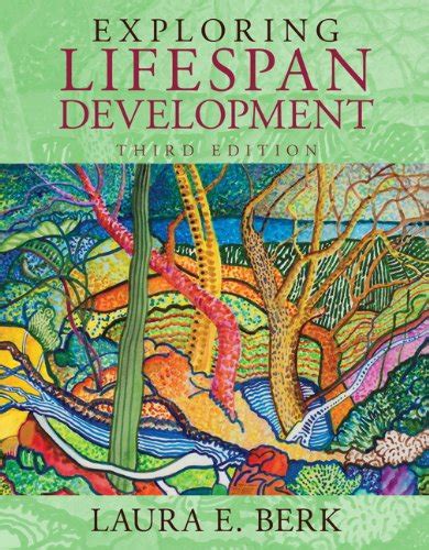 Download Laura Berk Exploring Lifespan Development 3Rd Edition File Type Pdf 