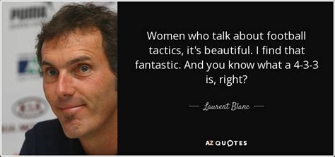 Laurent Blanc Quotes