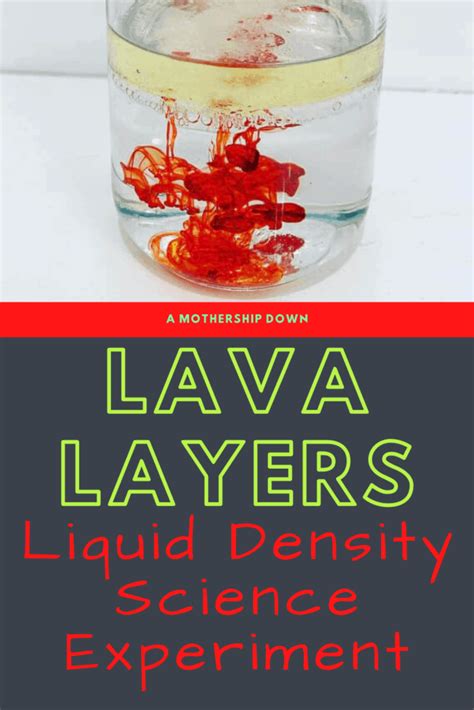 Lava Layers Liquid Density Science Experiment A Mothership Liquid Density Science Experiment - Liquid Density Science Experiment