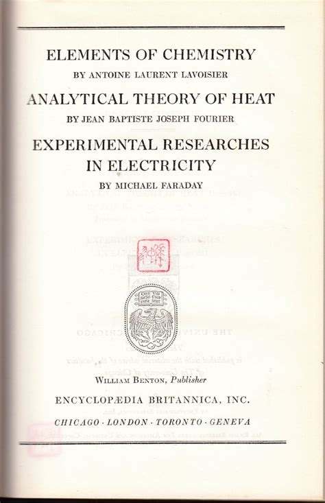 Full Download Lavoisier Elements Of Chemistry Fourier Analytical Theory Of Heat Faraday Experimental Researches In Electricity Great Books Of The Western World Vol 45 