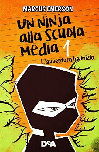 Read Lavventura Ha Inizio Un Ninja Alla Scuola Media 1 