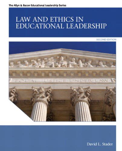 Read Law And Ethics In Educational Leadership 2Nd Edition Allyn Bacon Educational Leadership 