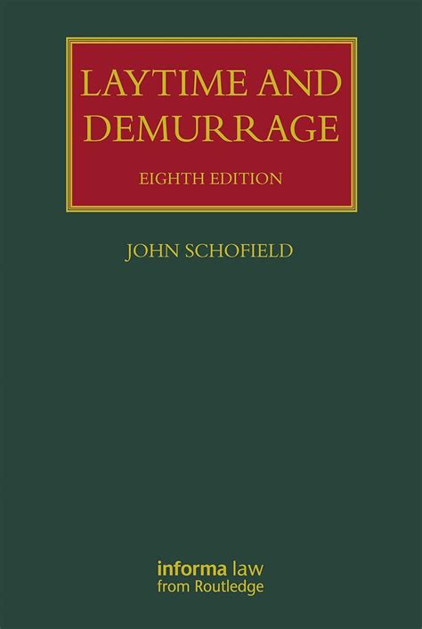 Laytime And Demurrage John Schofield