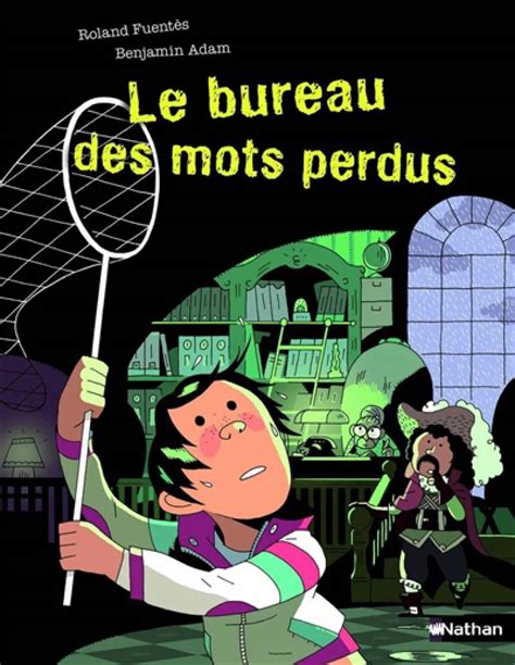 le bureau des mots perdus roman humour de 7 a 11