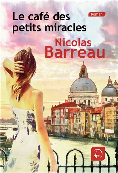 Le Cafe Des Petits Miracles