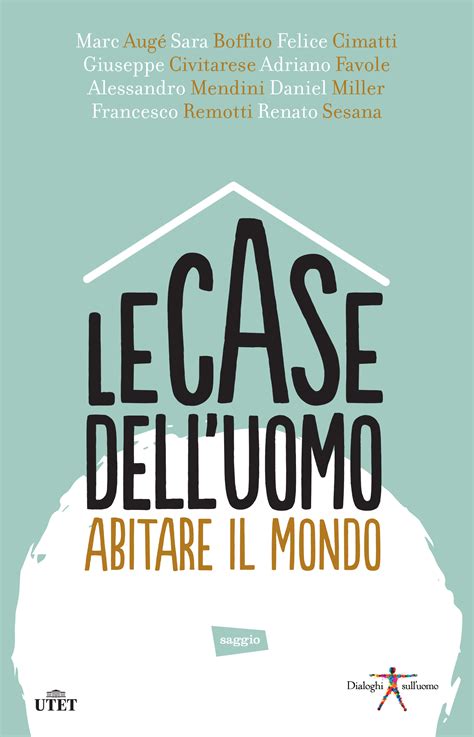 Le Case Dell'uomo