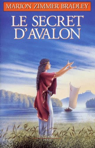 Le Cycle D Avalon Na 3 Le Secret D Avalon