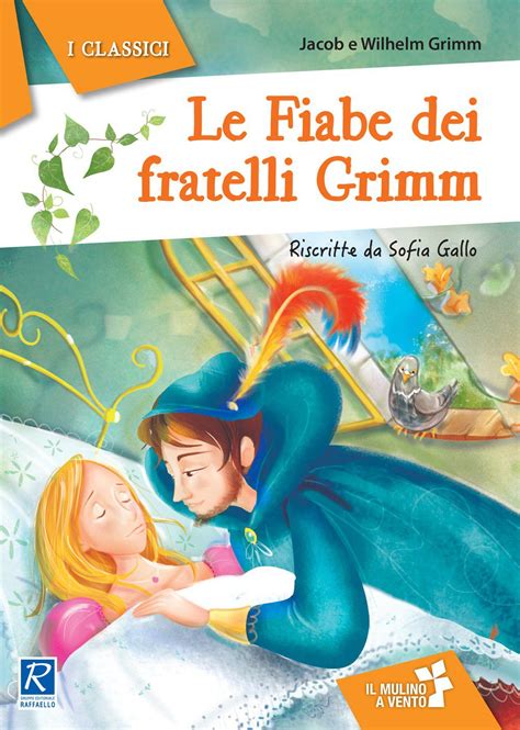 le favole dei fratelli grimm edizione illustrata