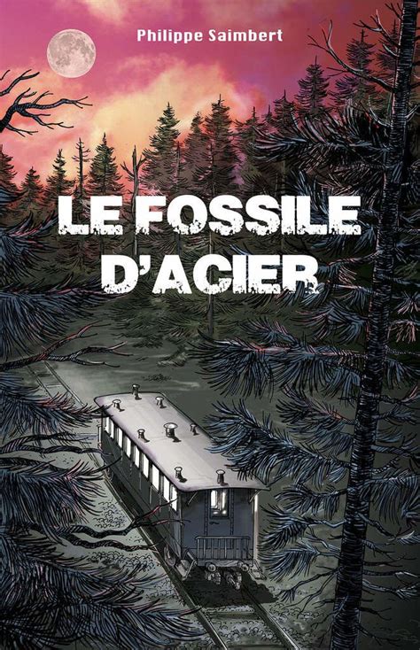 le fossile d acier